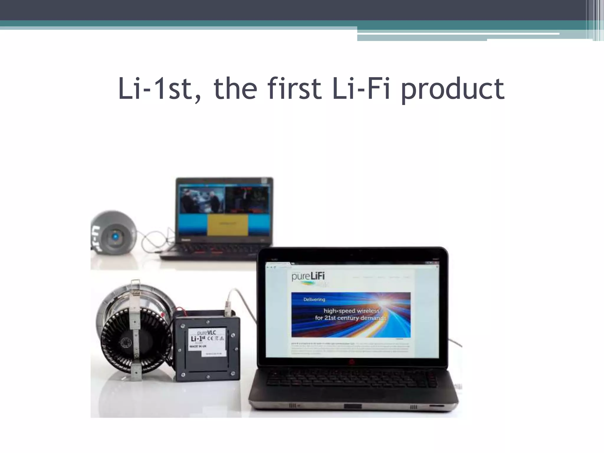 Li-1st, the first Li-Fi product
 