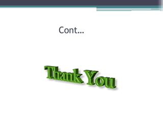 Cont…
 