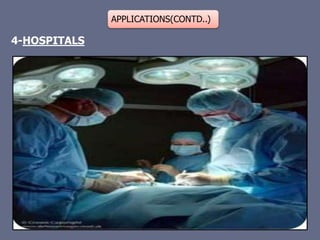 APPLICATIONS(CONTD..)
4-HOSPITALS
 
