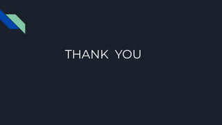 THANK YOU
 