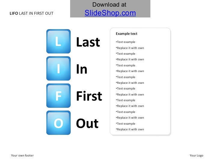 Lifo - last in first out