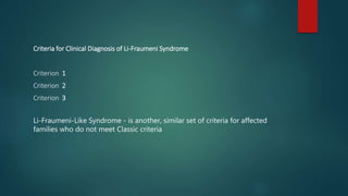 Li fraumeni Syndrome | PPTX
