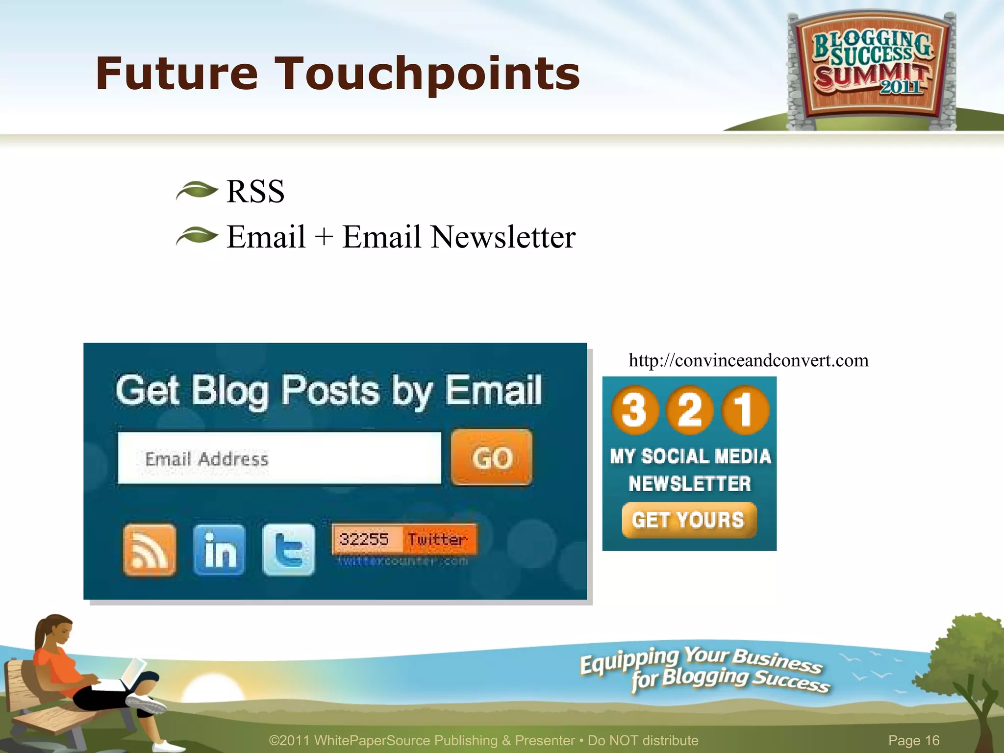Future Touchpoints RSS Email + Email Newsletter http://convinceandconvert.com 