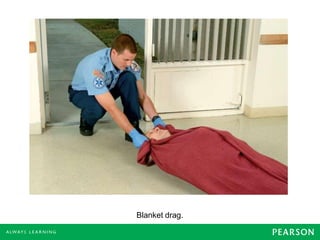 Blanket drag.
 