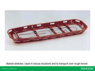 Basket stretcher. Used in rescue situations and to transport over rough terrain.
 