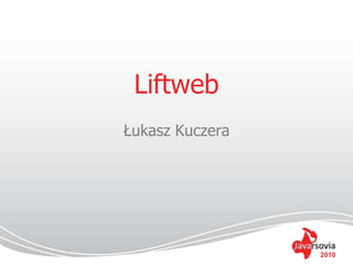 Liftweb Łukasz Kuczera 