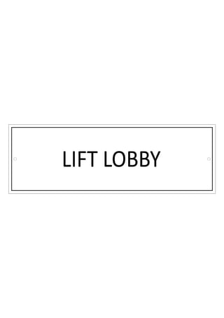 Lift lobby design