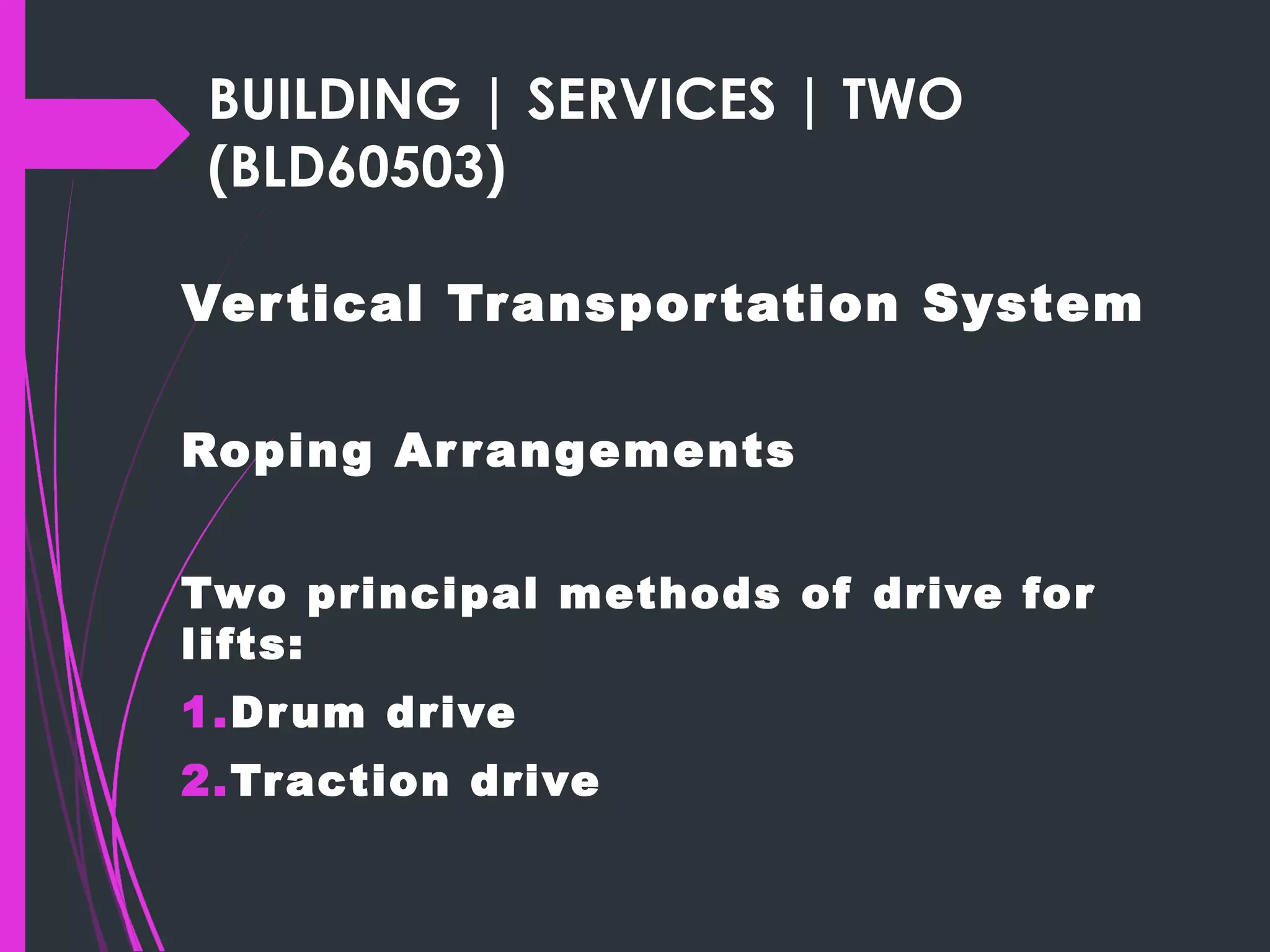 BS 2 Lift presentation 1 | PPT
