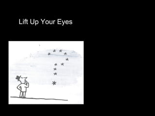 Lift Up Your Eyes 