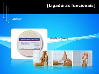 Hugo Pedrosa 2009 [Ligaduras funcionais] Almofadas (foam) Material 