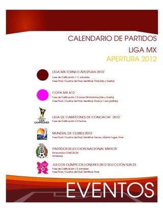 CALENDARIO DE PARTIDOS
               LIGA MX
         APERTURA 2012
 