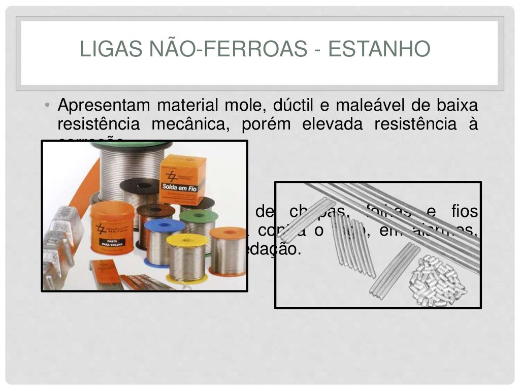 Com Base Nas Propriedades Dos Metais Assinale A Afirmativa Correta