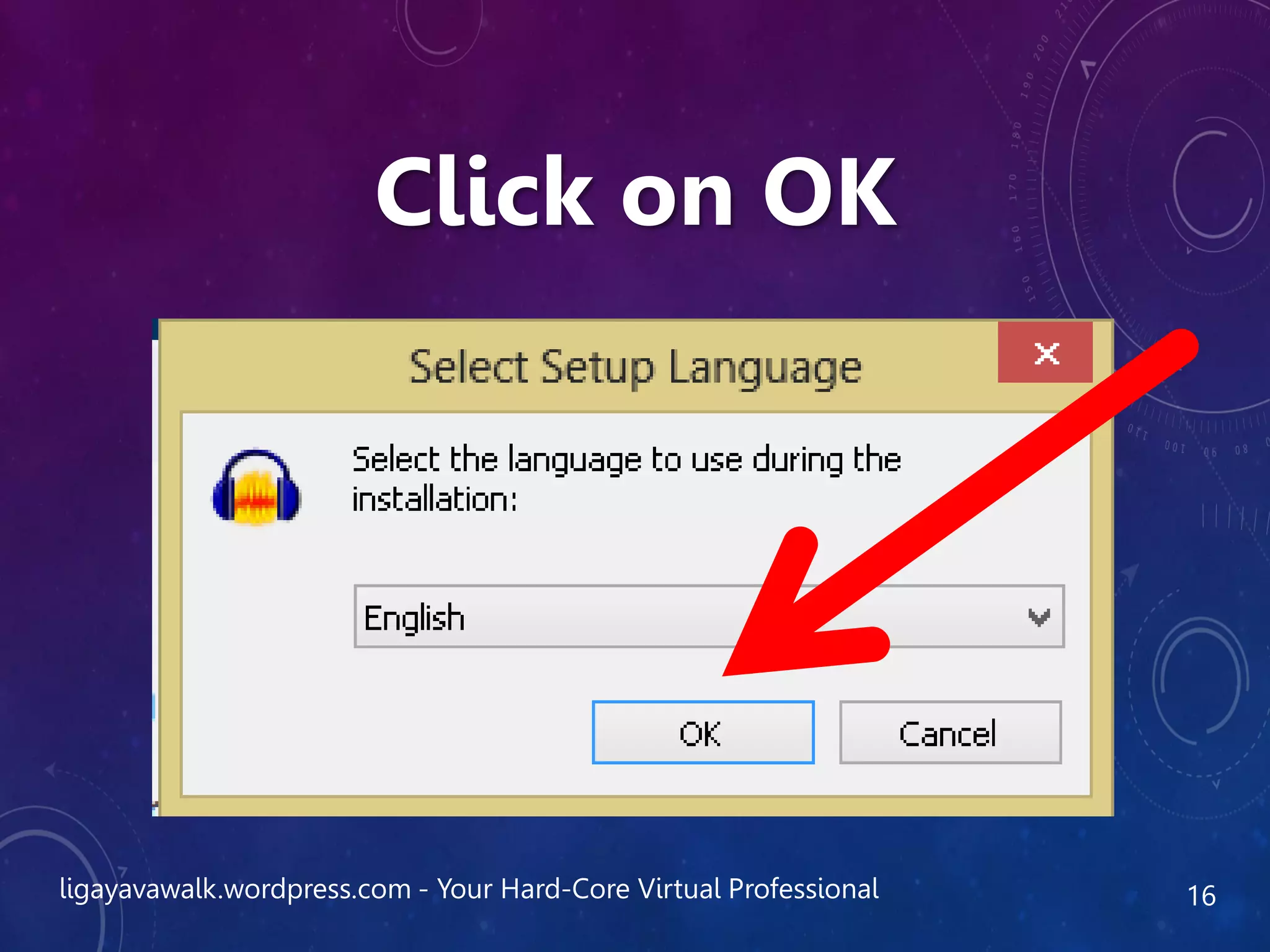 ligayavawalk.wordpress.com - Your Hard-Core Virtual Professional 16
Click on OK
 