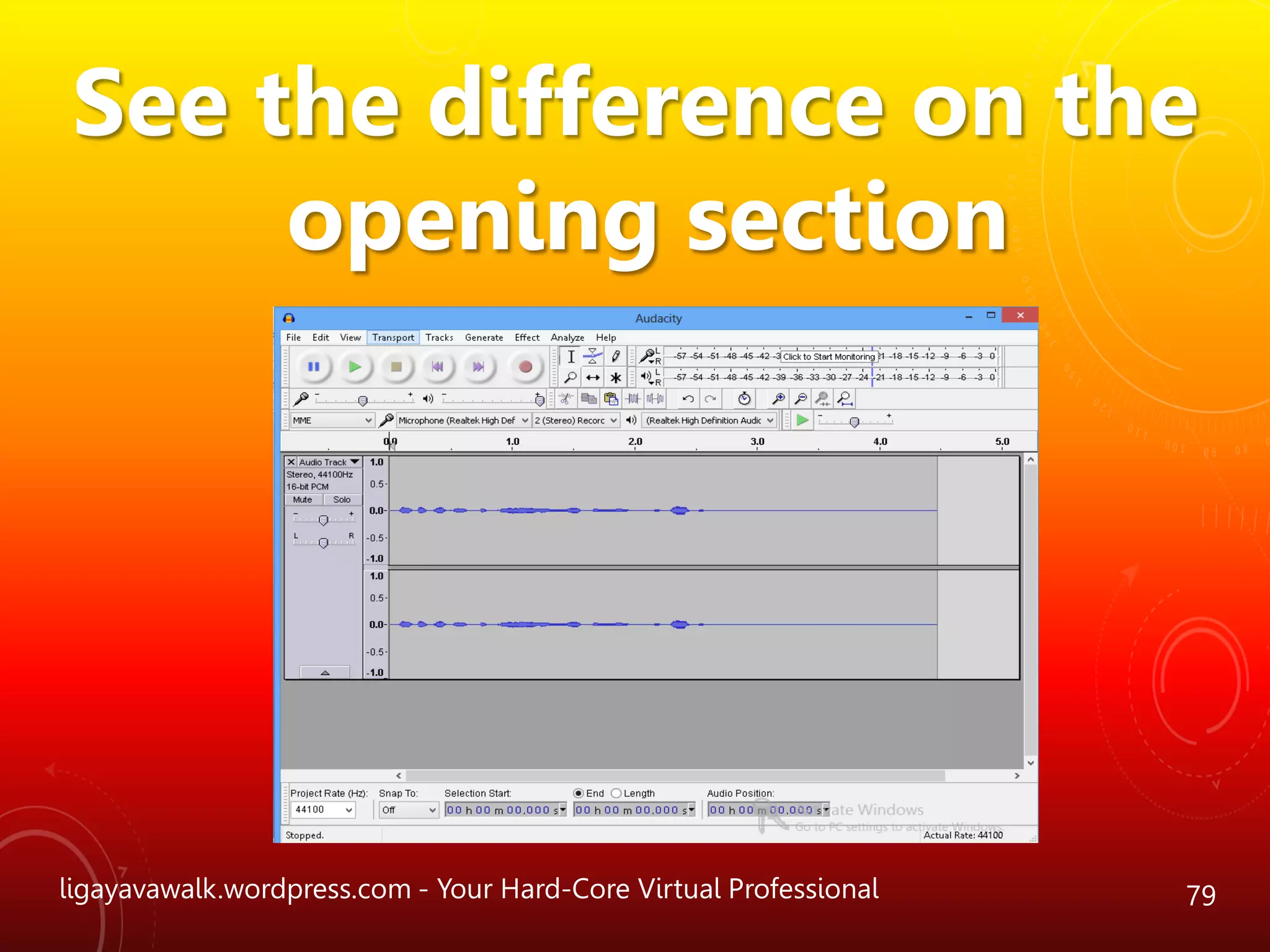 ligayavawalk.wordpress.com - Your Hard-Core Virtual Professional 79
See the difference on the
opening section
 