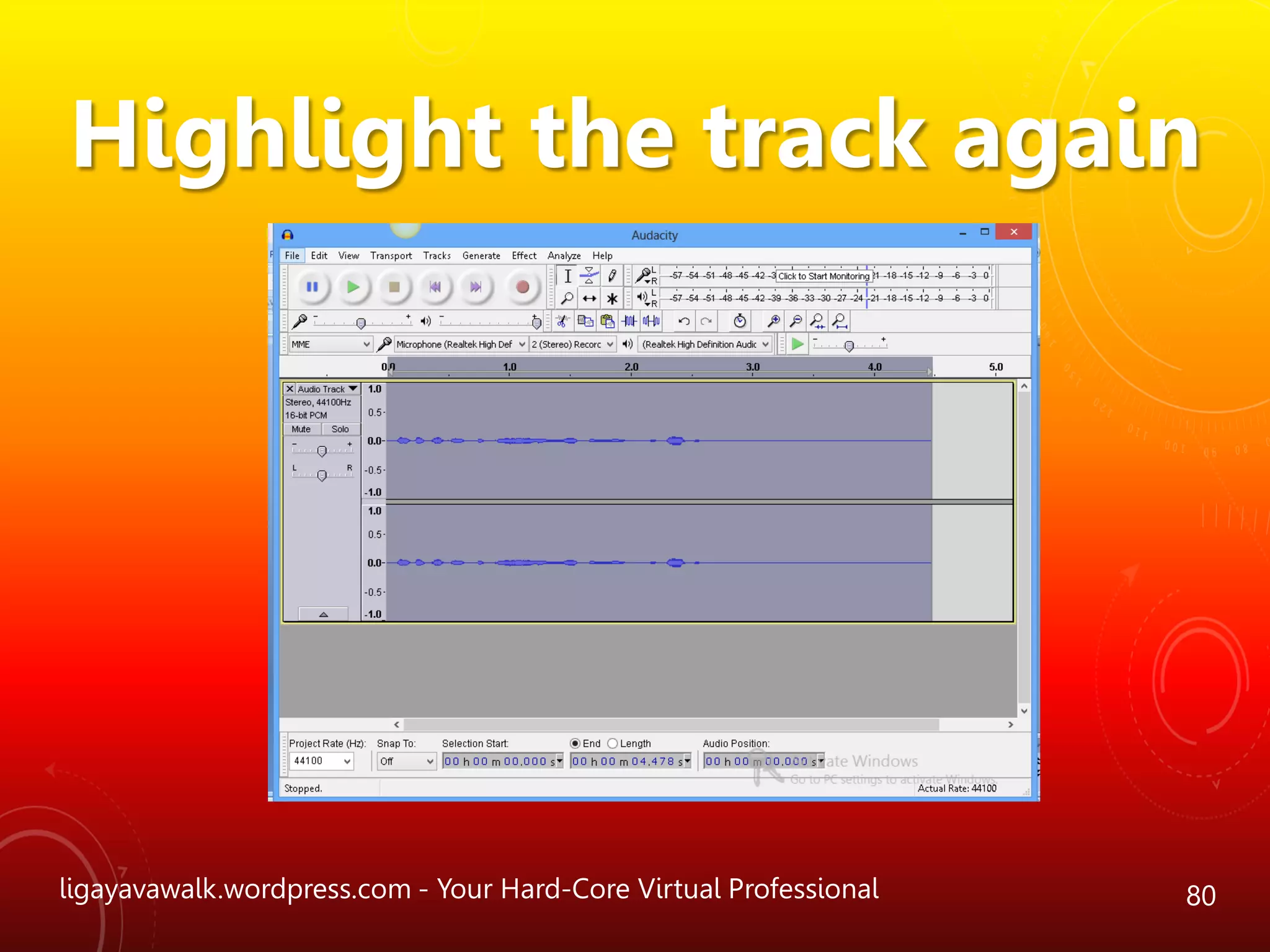 ligayavawalk.wordpress.com - Your Hard-Core Virtual Professional 80
Highlight the track again
 