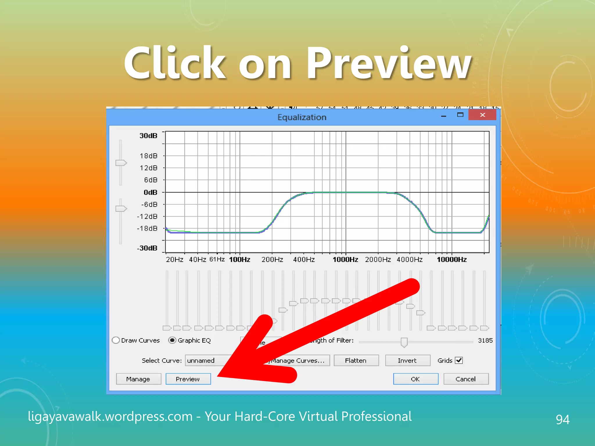 ligayavawalk.wordpress.com - Your Hard-Core Virtual Professional 94
Click on Preview
 