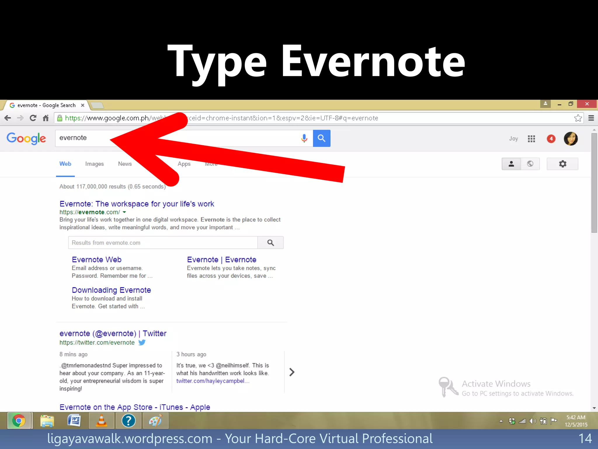 ligayavawalk.wordpress.com - Your Hard-Core Virtual Professional 14
Type Evernote
 