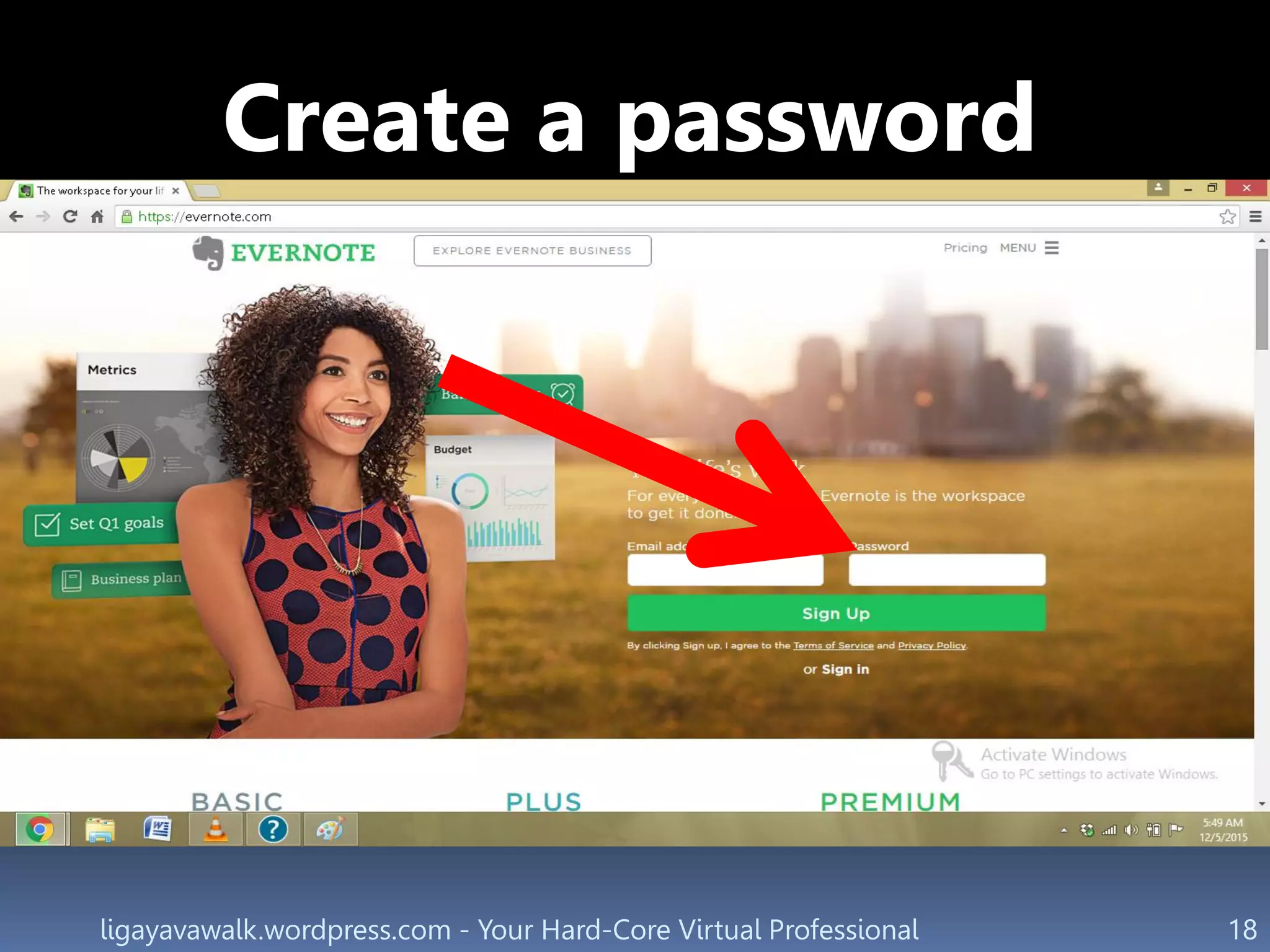 ligayavawalk.wordpress.com - Your Hard-Core Virtual Professional 18
Create a password
 