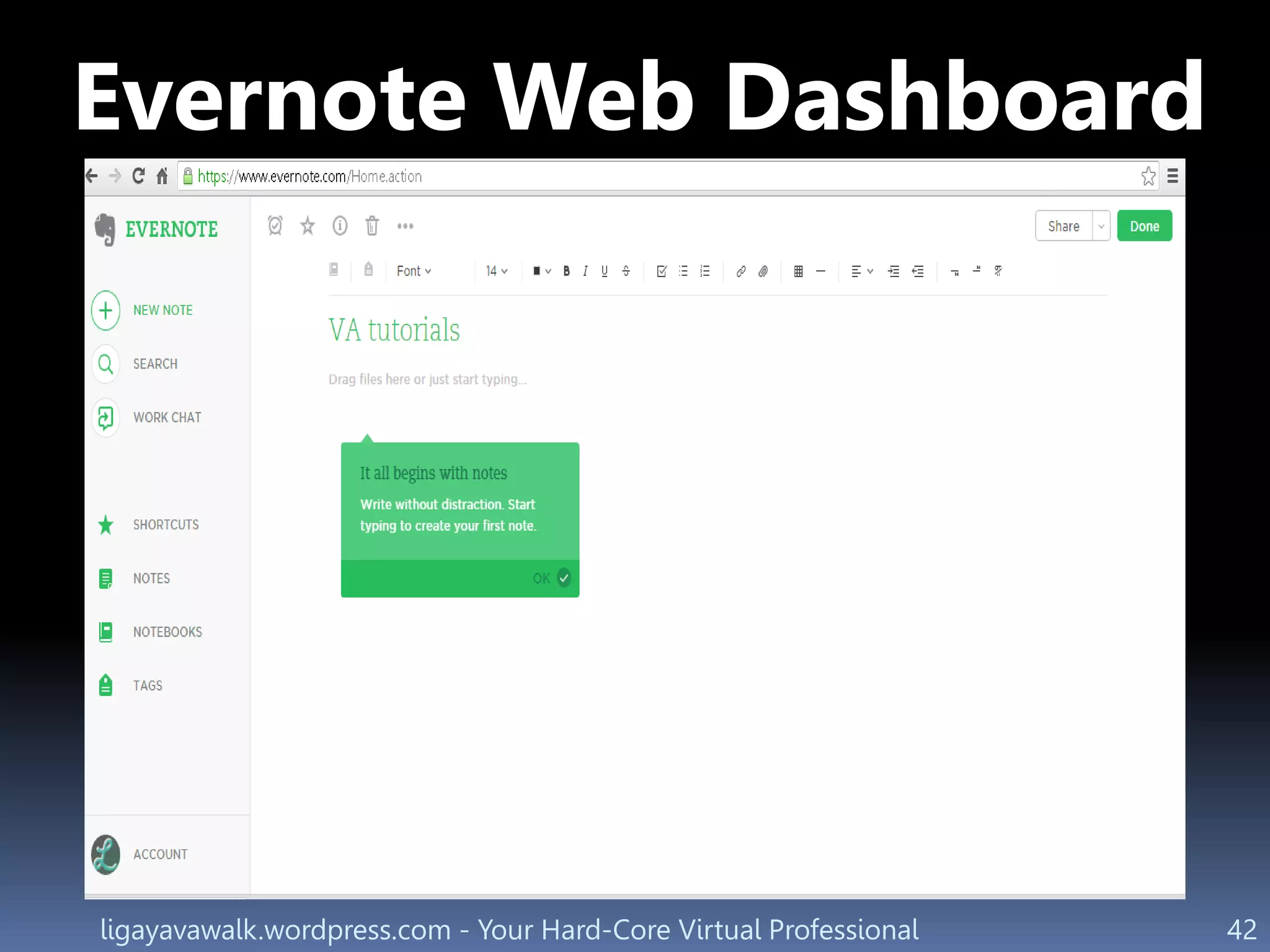 ligayavawalk.wordpress.com - Your Hard-Core Virtual Professional 42
Evernote Web Dashboard
 