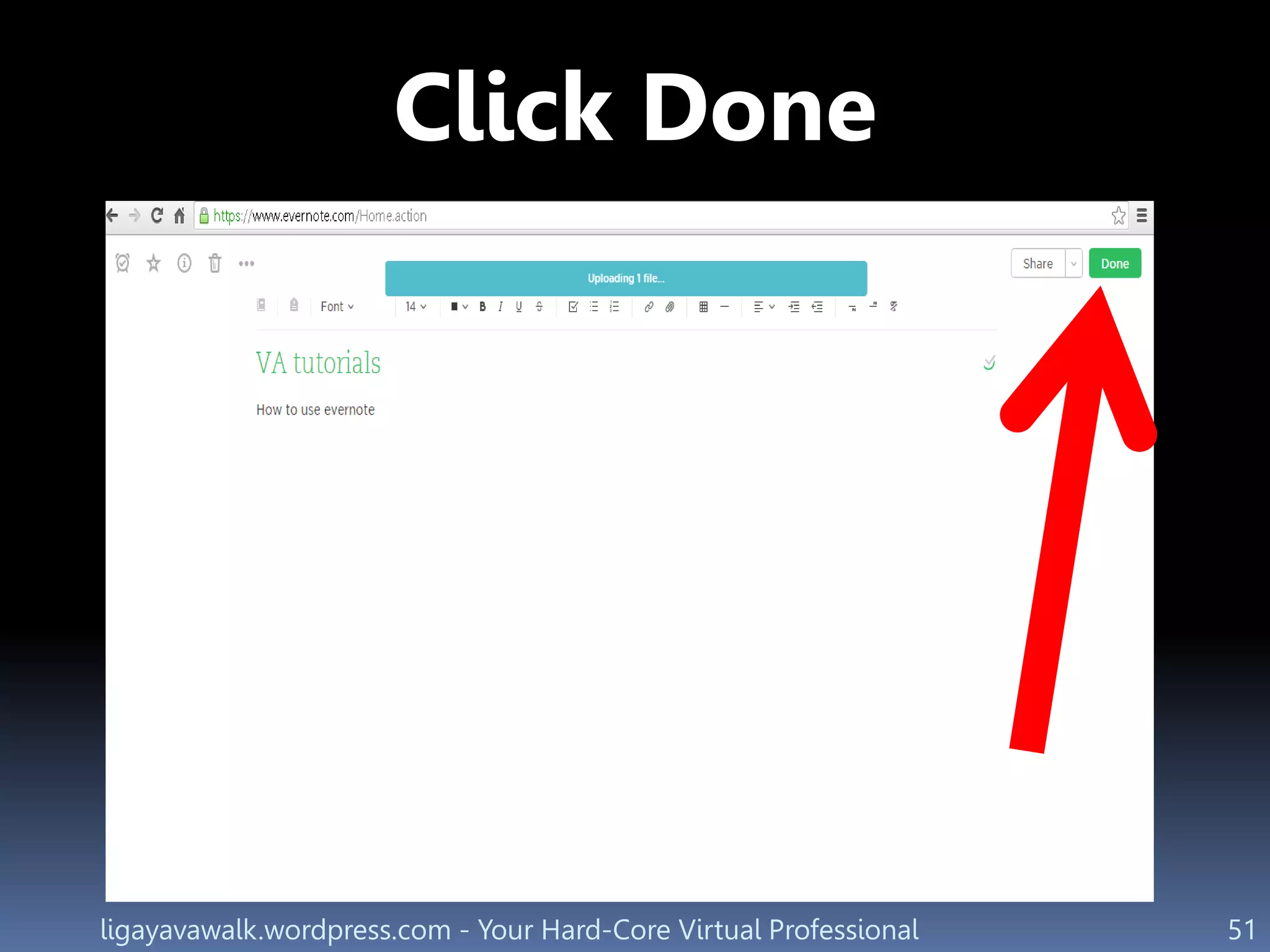 ligayavawalk.wordpress.com - Your Hard-Core Virtual Professional 51
Click Done
 