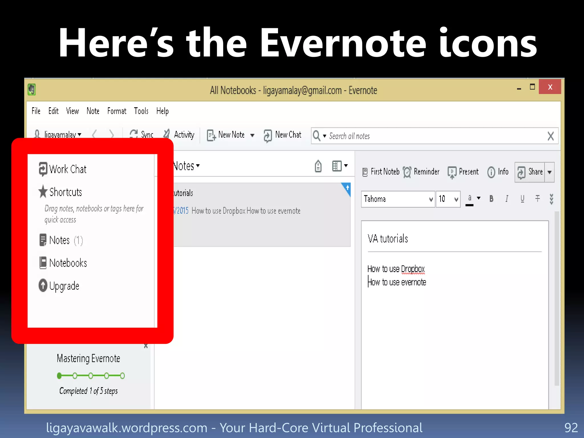 ligayavawalk.wordpress.com - Your Hard-Core Virtual Professional 92
Here’s the Evernote icons
 