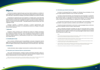 Objetivo 
Este fascículo compõe um regulamento geral, que tem por objetivo estabelecer as condições mí-nimas 
exigidas pela AES Eletropaulo, para o fornecimento de energia elétrica em baixa tensão, atra-vés 
de rede aérea e subterrânea às instalações consumidoras localizadas em sua área de concessão. 
As disposições do regulamento geral visam estabelecer as condições gerais a serem observadas 
pelos interessados no fornecimento de energia elétrica quanto à maneira de obterem ligação e dar 
subsídios técnicos necessários para a elaboração do projeto e execução de entradas consumidoras, 
sempre em obediência às normas da ABNT – Associação Brasileira de Normas Técnicas, bem como 
a legislação em vigor. 
Quaisquer sugestões e comentários pertinentes a presente regulamentação serão 
bem recebidos pela AES Eletropaulo. As correspondências deverão ser entregues em qualquer 
um dos setores comerciais. 
1. Aplicacão 
Estabelecer critérios específicos para a elaboração dos projetos de unidades consumidoras 
com utilização de medidores eletrônicos, como uma opção do cliente aos padrões de medição 
desta concessionária, ficando a seu cargo o ônus correspondente à diferença entre os custos do 
sistema de medição eletrônica e o eletromecânico, de acordo com os critérios estabelecidos na 
carta modelo anexo IX. 
2. Considerações Gerais 
Para os conceitos e definições quanto à responsabilidade, construção e instalação do ramal de 
ligação, ponto de entrega, poste particular e ramal de entrada devem ser observados o fascículo es-pecífico 
de Ligações Coletivas Aérea ou Subterrânea deste Livro de Instruções Gerais – Baixa Tensão. 
3. Eletrodutos 
Conduto destinado a alojar e proteger mecanicamente os condutores elétricos e de dados. 
3.1. Eletrodutos para Condutores Elétricos e de Aterramento 
Para os tipos, dimensionamentos, instalação e fixação de eletrodutos destinados a alojar con-dutores 
elétricos e de aterramento deve ser observando o fascículo específico de Ligações Coletivas 
Aérea ou Subterrânea deste Livro de Instruções Gerais – Baixa Tensão. 
Nota: os eletrodutos para condutores elétricos e de aterramento instalados no interior do shaft ou área técnica podem ser de PVC 
rígido rosqueável ou aço carbono, sendo vedada a utilização de eletroduto de polietileno de alta densidade – corrugado. 
3.2. Eletrodutos para Cabo de Comunicação 
Os cabos de comunicação devem ser instalados em eletroduto de aço de diâmetro 25 mm 
ou PVC rígido rosqueável de diâmetro 32 mm, em toda a sua extensão. 
Os trechos contínuos de eletroduto, sem interposição de caixas de passagem ou equipamen-tos, 
não devem exceder 15 m de comprimento para linhas internas às edificações e 30 m para as 
linhas em áreas externas às edificações, se os trechos forem retilíneos. Se os trechos incluírem 
curvas, o limite de 15 m e o de 30 m devem ser reduzidos em 3 m para cada curva de 90°. 
Em cada trecho de eletroduto entre duas caixas de passagens, entre extremidades, ou entre 
extremidade e caixa, pode ser prevista, no máximo, uma curva de 90º, ou seu equivalente. 
Os pontos de junção de eletrodutos ou entre este e a caixa de passagem devem ser feito atra-vés 
de luvas rosqueáveis, buchas e arruelas, respectivamente. 
Todos os eletrodutos destinados à passagem dos cabos de comunicação devem ser devida-mente 
fixados através de braçadeiras, cintas ou perfis metálicos, cuja distância entre estes pontos 
de fixação não deve ser superior a 4.300 mm. As caixas de passagem também devem ser devida-mente 
fixadas junto à parede ou laje. 
Notas: 
1. Não é permitida a instalação de eletroduto de polietileno de alta densidade – corrugado, para a passagem do cabo de comunicação, 
exceto se este estiver devidamente embutido em alvenaria e em trecho retilíneo; 
2. Em instalação de eletroduto exposto sob laje com altura inferior a 2.300 mm, ou junto à parede, somente é permitido o uso de ele-troduto 
de aço carbono, com fixação através de braçadeiras, cintas ou perfis metálicos; 
3. A instalação de eletroduto de PVC rígido rosqueável poderá ser aceita de forma aparente desde que este seja instalado no interior 
do shaft em que deve seguir o barramento blindado, devidamente fixado; 
4. Todo trecho aparente, em laje ou parede, do eletroduto de comunicação deve ser devidamente identificado por meio de etiqueta 
adesiva com os dizeres “cabo de comunicação – AES Eletropaulo” na cor vermelha em fundo branco de forma legível; 
5. Não é permitida a instalação de emendas entre eletrodutos do tipo parafusadas (unidut). 
206 207 
 
