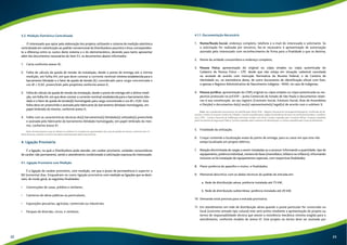 3.2. Medição Eletrônica Centralizada 
O interessado que optar pela elaboração dos projetos utilizando o sistema de medição eletrônica 
centralizada em substituição ao padrão convencional da Distribuidora assumirá o ônus corresponden-te 
a diferença entre os custos deste sistema e o do eletromecânico, devendo para tanto apresentar 
além dos documentos necessários do item 3.1, os documentos abaixo informados: 
1. Carta conforme anexo IX; 
2. Folha de cálculo da queda de tensão da instalação, desde o ponto de entrega até a última 
medição, em folha A4, em que deve constar a corrente nominal mínima estabelecida para o 
barramento blindado e o fator de queda de tensão (k) considerado para carga concentrada e 
cos Ø = 0,92, preenchido pelo projetista conforme anexo X; 
3. Folha de cálculo da queda de tensão da instalação, desde o ponto de entrega até a última medi-ção, 
em folha A4, em que deve constar a corrente nominal estabelecida para o barramento blin-dado 
e o fator de queda de tensão(k) homologado para carga concentrada e cos Ø = 0,92. Esta 
folha deve ser preenchida e assinada pelo fabricante do barramento blindado homologado, em 
papel timbrado do mesmo, conforme anexo X; 
4. Folha com as características técnicas do(s) barramento(s) blindado(s) utilizado(s) preenchida 
e assinada pelo fabricante do barramento blindado homologado, em papel timbrado do mes-mo, 
conforme anexo XI. 
Nota: Os documentos a que se referem os subitens 3 e 4 podem ser apresentados até o ato de pedido de vistoria, conforme item 14 
deste fascículo, estando à vistoria vinculada à apresentação destes documentos. 
4. Ligação Provisória 
É a ligação, na qual a Distribuidora pode atender, em caráter provisório, unidades consumidoras 
de caráter não permanente, sendo o atendimento condicionado à solicitação expressa do interessado. 
4.1. Ligação Provisória com Medição 
É a ligação de caráter provisório, com medição, em que o prazo de permanência é superior a 
90 (noventa) dias. Enquadram-se como ligação provisória com medição as ligações que se desti-nam, 
de modo geral, às seguintes finalidades: 
• Construções de casas, prédios e similares; 
• Canteiros de obras públicas ou particulares; 
• Exposições pecuárias, agrícolas, comerciais ou industriais; 
• Parques de diversão, circos, e similares. 
4.1.1. Documentação Necessária 
1. Nome/Razão Social, endereço completo, telefone e e-mail do interessado e solicitante. Se 
a solicitação for realizada por terceiros, faz-se necessário à apresentação de autorização 
assinada pelo interessado com reconhecimento de firma para a finalidade a que se destina; 
2. Nome da unidade consumidora e endereço completo; 
3. Pessoa Física: apresentação do original ou cópia simples ou cópia autenticada do 
Cadastro de Pessoa Física – CPF, desde que não esteja em situação cadastral cancelada 
ou anulada de acordo com Instrução Normativa da Receita Federal, e da Carteira de 
Identidade ou, na inexistência desta, de outro documento de identificação oficial com foto, 
e apenas o Registro Administrativo de Nascimento Indígena – RANI, no caso de indígenas; 
4. Pessoa Jurídica: apresentação do CNPJ original ou cópia simples ou cópia autenticada ou res-pectivo 
protocolo na JUCESP – Junta Comercial do Estado de São Paulo e documentos relati-vos 
à sua constituição, ao seu registro (Contrato Social, Estatuto Social, Atas de Assembleia 
e Eleição) e documentos do(s) seu(s) representante(s) legal(is) de acordo com o subitem 3; 
Nota: são considerados documentos de identificação oficial: RNE – Registro Nacional de Estrangeiros/Passaporte; Certificado de Re-servista, 
Carteira Funcional, Carteira de Trabalho, Carteira expedida pelos órgãos fiscalizadores de exercício profissional (ordens, conselhos, 
etc.), CNH – Carteira Nacional de Habilitação (somente modelo com foto), Carteira expedida pelo Comando Militar, Carteiras expedidas 
pelas Secretarias de Segurança Pública, Carteira expedida pelos Institutos de Identificação, e Carteira expedida pelo Corpo de Bombeiros. 
5. Finalidade da utilização; 
6. Croqui contendo a localização exata do ponto de entrega, para os casos em que este não 
esteja localizado em projeto elétrico; 
7. Relação discriminada de cargas a serem instaladas ou a acrescer informando a quantidade, tipo de 
equipamento, potência individual, número de fases (monofásico, bifásico ou trifásico), informando 
inclusive se há instalação de equipamentos especiais, com respectivas finalidades; 
8. Maior potência de aparelho e motor, e finalidades; 
9. Memorial descritivo com os dados técnicos do padrão de entrada em: 
a. Rede de distribuição aérea: potência instalada até 75 kW; 
b. Rede de distribuição subterrânea: potência instalada até 20 kW; 
10. Demanda total prevista para a entrada provisória; 
11. Em atendimento em rede de distribuição aérea quando o poste particular for construído no 
local (concreto armado tipo coluna) este será aceito mediante a apresentação do projeto ou 
termo de responsabilidade técnica que ateste a resistência mecânica mínima exigida para o 
atendimento, conforme modelo do anexo VI. Este projeto ou termo deve ser assinado por 
22 23 
 