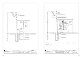  
  
 
 
 
  
 
 
 
 
 
 
 
 
42 
Desenho: 
Sequência: 
PADRÃO DE ENTRADA INDIVIDUAL COM CAIXA TIPO H 
MEDIÇÃO INDIRETA TRIFÁSICA ATÉ 300 A - INSTALAÇÃO 
 AO TEMPO COM SOBREPORTA - REDE AÉREA 
1/9 
 
 
 
 
 
Bloco de aferição 
 
 
 
 
 
 
CHAVE SECC. 
SEM FUSÍVEIS 
SOB CARGA 
 
 
 
 
 
 
 
 
 
 
 
 
 
 
 
 
 
  
 
 
 
 
 
1 - A caixa de medição pode ser instalada recuada em no máximo 1,00 m do poste de entrada que deve ser instalado no alinhamento do 
imóvel com a via pública. 
42 
Desenho: 
Sequência: 
2 - Aterrar fundo de chapa de aço (placa de montagem). 
PADRÃO DE ENTRADA INDIVIDUAL COM CAIXA TIPO H 
MEDIÇÃO INDIRETA TRIFÁSICA ATÉ 300 A 
INSTALAÇÃO AO TEMPO - REDE AÉREA 
NOTAS: 
 2/9 
308 309 
 