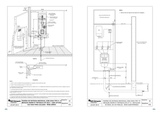 Disjuntor 
Tripolar 
ou Chave 
Seccionadora 
com fusíveis 
 
Bucha Niple 
T.C. T.C. 
 
Painel de chapa de aço 
(Placa de Montagem) 
Placa de montagem / 
placas universal metálica 
 
Medidor 
voltado p/ 
rua 
Caixa tipo E 
POSTE 
DE 
ENTRADA 
1 Eletroduto de aço galvanizado 
ou de PVC rígido rosqueável 
embutido na alvenaria 
Divisa da propriedade 
com via pública (calçada) 
Poste ou 
coluna 
 
  
Barra de cobre 
2 x 5/16 - neutro 
Vide Nota 3 
Bucha 
Arruela 
Eletroduto de 
aterramento 
VISTA 
Bloco de aferição 
(vide nota 7) 
Caixa para inspeção 
do aterramento 
Eletrodo de aterramento 
CHAVE SECC. 
NH 250/400 A 
SOB CARGA 
SEM FUSÍVEIS 
Placa de montagem / 
placa universal metálica 
CX H 
MURO 
P2 
P1 
T.C. 
Placa universal metálica 
Caixa de Dispositivo 
de Proteção Individual 
(Porta Base) 
Caixa tipo H 
NÍVEL DO PISO ACABADO 
RUA 
8 fios de 2,5 mm² 
P2 
P1 
P2 
P1 
Medidor voltado 
para rua 
 
 
3 - O Eletroduto de entrada deve ser dimensionado de acordo com a tabela IV do L.I.G. A instalação deste eletroduto deve ser provida de bucha e arruela na chegada a caixa e de 
luvas rosqueáveis em todas as junções; 
5 - A caixa de dispositivo de proteção individual (porta base) pode ser instalada na lateral da caixa H ou na parte superior desta conforme sugestão neste desenho e observado 
também o desenho nº 21 do L.I.G; 
7 - Em algumas situações pode a AES Eletropaulo necessitar que a instalação do bloco de aferição seja feita no compartimento de proteção no interior da caixa tipo E situado abaixo 
da medição para o qual o cliente deve providenciar a instalação de um suporte metálico para a fixação do mesmo. 
42 
6 - O Eletroduto a ser instalado para a medição, entre a caixa tipo H e a caixa tipo E, deve ser embutido no piso e parede, sendo permitida somente a utilização aparente de 
Eletroduto de aço desde que devidamente fixado e somente em paredes; 
Desenho: 
Sequência: 
PLANTA 
CX E 
1 - A caixa ''H'' deve ser instalada no limite de propriedade com a via pública, com recuo máximo de 1,00 m; 
2 - A caixa E deve ficar distante da caixa H no máximo 1,00 m; 
4 - A chave seccionadora de entrada, no interior da caixa tipo H deve ser do tipo seca com abertura sob carga; 
PADRÃO DE ENTRADA INDIVIDUAL COM CAIXA TIPO H + E 
MEDIÇÃO INDIRETA TRIFÁSICA ATÉ 300 A - COM LEITURA 
NOTAS: 
LIG BT 2014 VOLTADA PARA CALÇADA - REDE AÉREA 
5/9 
NOTA: 
1 - Aterrar fundo de chapa de aço (placa de montagem). 
 
 
 
 
 
 
 
 
 
 
  
 
 
 
 
CHAVE SECC. 
NH 400 A 
SOB CARGA 
COM FUSÍVEIS 
 
 
 
 
 
 
 
 
 
 
42 
Desenho: 
Sequência: 
PADRÃO DE ENTRADA INDIVIDUAL COM CAIXA TIPO H 
MEDIÇÃO INDIRETA TRIFÁSICA ATÉ 277 A - INSTALADA 
LIG BT 2014 AO NÍVEL DA VIA PÚBLICA - REDE SUBTERRÂNEA 
6/9 
312 313 
 