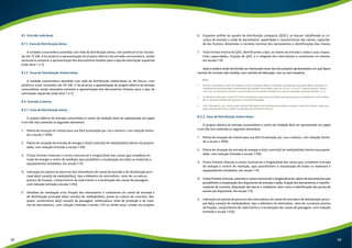 8.1. Entrada Individual 
8.1.1. Zona de Distribuição Aérea 
A unidade consumidora atendida com rede de distribuição aérea, com potência total instala-da 
até 75 kW, é facultativa a apresentação do projeto elétrico da entrada consumidora, sendo 
necessária somente a apresentação dos documentos listados para o tipo de solicitação requerida 
(vide itens 1 a 7). 
8.1.2. Zona de Distribuição Subterrânea 
A unidade consumidora atendida com rede de distribuição subterrânea ou de futura, com 
potência total instalada até 20 kW, é facultativa a apresentação do projeto elétrico da entrada 
consumidora, sendo necessária somente a apresentação dos documentos listados para o tipo de 
solicitação requerida (vide itens 1 a 7). 
8.2. Entrada Coletiva 
8.2.1. Zona de Distribuição Aérea 
O projeto elétrico da entrada consumidora e centro de medição deve ser apresentado em papel 
e em três vias contendo os seguintes elementos: 
1. Planta de situação do imóvel para sua fácil localização por rua e número, com redução limita-da 
a escala 1:1000; 
2. Planta de situação da entrada de energia e do(s) centro(s) de medição(ões) dentro da proprie-dade, 
com redução limitada a escala 1:100; 
3. Vistas frontais internas e cortes transversal e longitudinal das caixas que compõem en-trada 
de energia e centro de medição, que possibilite a visualização de todos os materiais e 
equipamentos instalados, em escala 1:10; 
4. Indicação em planta do percurso dos eletrodutos do ramal de entrada e de distribuição prin-cipal 
da(s) caixa(s) de medição(ões), tipo e diâmetro do eletroduto, raios de curvatura, 
pontos de fixação, comprimento de cada trecho e a localização das caixas de passagem, 
com redução limitada a escala 1:250; 
5. Detalhes de instalação e/ou fixação dos eletrodutos e condutores do ramal de entrada e 
de distribuição principal da(s) caixa(s) de medição(ões), poste ou coluna de concreto, bla-quete, 
construtivos da(s) caixa(s) de passagem, embocadura, telas de proteção e do siste-ma 
de aterramento, com redução limitada a escala 1:25 ou então estar cotado em projeto; 
6. Esquema unifilar do quadro de distribuição compacto (QDC), se houver, detalhando os cir-cuitos 
de entrada e saída do barramento, quantidade e características das chaves, capacida-de 
dos fusíveis, dimensões e corrente nominal dos barramentos e identificações das chaves; 
7. Vista frontal interna do QDC identificando o tipo, as chaves de entrada e saída e suas respec-tivas 
capacidades, fixação do QDC e a chegada dos eletrodutos e condutores no mesmo, 
em escala 1:10. 
Após a análise serão devolvidas ao interessado duas vias dos projetos apresentados, em que figure 
trechos de corrente não medida, com carimbo de liberação, com ou sem ressalvas. 
Notas: 
1. Entrada consumidora e centro de medição com até 4 medições diretas, é facultada a apresentação do projeto elétrico, desde que os 
condutores do ramal de entrada e alimentadores das unidades consumidoras sejam de 25 mm² e 10 mm², respectivamente. Nestes 
casos, faz-se necessária somente a apresentação dos documentos listados para o tipo de solicitação requerida (vide itens 1 a 7). 
2. Os elementos indicados no item 8.2.1 não necessitam que sejam feitos em folhas separadas desde que se respeitem as escalas indica-das 
e o tamanho da folha não ultrapasse o formato A0 alongado. 
3. A AES Eletropaulo, a seu critério, pode solicitar informações mais detalhadas da entrada de energia e centro de medição, sempre que 
julgar imprescindível para a análise da solicitação de atendimento técnico. 
8.2.2. Zona de Distribuição Subterrânea 
O projeto elétrico da entrada consumidora e centro de medição deve ser apresentado em papel 
e em três vias contendo os seguintes elementos: 
1. Planta de situação do imóvel para sua fácil localização por rua e número, com redução limita-da 
a escala 1:1000; 
2. Planta de situação da entrada de energia e do(s) centro(s) de medição(ões) dentro da proprie-dade, 
com redução limitada a escala 1:100; 
3. Vistas frontais internas e cortes transversal e longitudinal das caixas que compõem entrada 
de energia e centro de medição, que possibilitem a visualização de todos os materiais e 
equipamentos instalados, em escala 1:10; 
4. Vistas frontais internas, externas e cortes transversal e longitudinal da cabina de barramentos que 
possibilitem a visualização dos disjuntores de entrada e saída, fixação dos barramentos e transfor-madores 
de corrente, disposição das barras e isoladores, bem como a identificação das portas de 
acesso aos disjuntores, em escala 1:10; 
5. Indicação em planta do percurso dos eletrodutos do ramal de entrada e de distribuição princi-pal 
da(s) caixa(s) de medição(ões), tipo e diâmetro do eletroduto, raios de curvatura, pontos 
de fixação, comprimento de cada trecho e a localização das caixas de passagem, com redução 
limitada a escala 1:250; 
32 33 
 