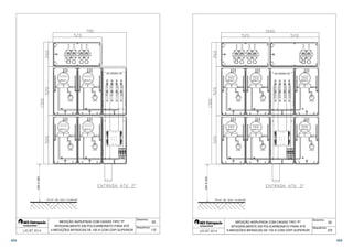 CX.04 
MED.02 
MED.04 
MED.01 
MED.03 
CX.01 
CX.02 
CX.03 
55 
Desenho: 
Sequência: 
SAÍDA 
SAÍDA SAÍDA 
   
SAÍDA 
DPS 
MEDIÇÃO AGRUPADA COM CAIXAS TIPO P 
INTEGRALMENTE EM POLICARBONATO PARA ATÉ 
400 A 600 
 4 MEDIÇÕES BIFÁSICAS DE 100 A COM CDPI SUPERIOR 
1/5 
CX.05 
CX.05 
MED.05 
CX.06 
MED.06 
CX.04 
CX.03 
MED.03 
CX.04 
MED.04 
CX.01 
MED.01 
CX.02 
MED.02 
CX.01 
CX.02 
CX.03 
CX.06 
55 
SAÍDA 
SAÍDA 
Desenho: 
Sequência: 
SAÍDA 
SAÍDA SAÍDA 
   
SAÍDA 
DPS 
MEDIÇÃO AGRUPADA COM CAIXAS TIPO P 
INTEGRALMENTE EM POLICARBONATO PARA ATÉ 
400 A 600 
 6 MEDIÇÕES BIFÁSICAS DE 100 A COM CDPI SUPERIOR 
2/5 
354 355 
 