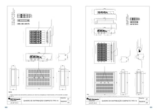 360 361 
 
 
 
 
   
 
 
 
 
 
 
 
 
 
 
 
 
Desenho: 
57 
 1/4 
QUADRO DE DISTRIBUIÇÃO COMPACTO TIPO 10 
Sequência: 
NOTA: 
1 - Todas as partes vivas (barramentos, parafusos, etc.) devem ser protegidas por material isolante, a fim de atender ao exigido 
em NR 10. 
 
  
 
  
 
 
 
 
 
 
 
 
 
  
 
  
 
 
 
 
 
 
 
 
 
 
 
 
 
Desenho: 
57 
 2/4 
QUADRO DE DISTRIBUIÇÃO COMPACTO TIPO 15 
Sequência: 
 
 
 
NOTA: 
1 - Todas as partes vivas (barramentos, parafusos, etc.) devem ser protegidas por material isolante, a fim de atender ao exigido em NR 10. 
 