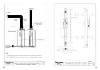 Conexão da Barra de Cobre 
ou condutor de proteção 
à carcaça do barramento 
blindado - BUS-WAY 
Comprimento máximo 
dos cabos 1,5 metros por fase 
74 
VAI P/ TORRE B 
Flange do Fabricante 
Barreira de Material Isolante 
não inflamável, mínino IP2X 
VEM DA CABINE DE 
BARRAMENTOS, 
QDC OU CAIXA DE 
DISTRIBUIÇÃO 
VAI P/ TORRE A 
Barramento 
Blindado 
N PE N PE 
CDPM 
Barramento 
Blindado 
1 - A proteção pode ser feita com disjuntor ou chave seccionadora para abertura em carga com fusíveis devidamente 
dimensionados e coordenados; 
2 - Cada circuito de alimentação do barramento blindado deve seguir até a caixa CDPM em eletroduto independente. 
Desenho: 
Sequência: 
LIGAÇÃO DE DOIS OU MAIS CIRCUITOS COM BARRAS 
AOS BARRAMENTOS BLINDADOS - BUS-WAY 
NOTAS 
LIG BT 2014 2/2 
 
CO NVES OR SER IA L 
RS-2 3 2  =  RS- 48 5 
D+ D- 
-485 
RS -485 Al imen ta ção 
D+ D-RS 
 
 
 
     
     
      
     
     
AES 
ELE TROPAULO 
FLE X 
MEDIA 
RS -232 
RS -485 
+ - 
 
 
 
M1 M2 
 
MED KWH 
50 
 
75 
Desenho: 
Sequência: 
INSTALAÇÃO DA CAIXA TIPO MEC II ACOPLADA 
DIRETAMENTE AO BARRAMENTO BLINDADO 
 
 1/2 
398 399 
 