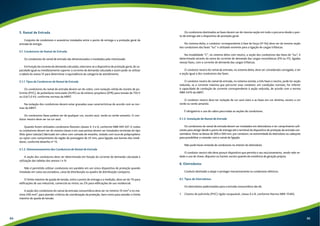 5. Ramal de Entrada 
Conjunto de condutores e acessórios instalados entre o ponto de entrega e a proteção geral da 
entrada de energia. 
5.1. Condutores do Ramal de Entrada 
Os condutores do ramal de entrada são dimensionados e instalados pelo interessado. 
Em função da corrente de demanda calculada, seleciona-se o dispositivo de proteção geral, de ca-pacidade 
igual ou imediatamente superior a corrente de demanda calculada e assim pode-se utilizar 
a tabela do anexo IV para determinar a equivalência da categoria de atendimento. 
5.1.1. Tipos de Condutores do Ramal de Entrada 
Os condutores do ramal de entrada devem ser de cobre, com isolação sólida de cloreto de po-livinila 
(PVC), de polietileno reticulado (XLPE) ou de etileno-propileno (EPR) para tensão de 750 V 
ou 0,6/1,0 kV, conforme normas da ABNT. 
Na isolação dos condutores devem estar gravadas suas características de acordo com as nor-mas 
da ABNT. 
Os condutores fases podem ser de qualquer cor, exceto azul, verde ou verde-amarelo. O con-dutor 
neutro deve ser na cor azul. 
Quando forem utilizados condutores flexíveis classes 4, 5 e 6, conforme NBR-NM 247-3, todos 
os condutores devem ser de mesma classe e em suas pontas devem ser instalados terminais do tipo 
ilhós (pino tubular) fabricado em cobre com camada de estanho, isolado com luva de polipropileno 
ou nylon com comprimento da região de prensagem de 25 mm, para ligação aos bornes dos medi-dores, 
conforme desenho nº 15. 
5.1.2. Dimensionamento dos Condutores do Ramal de Entrada 
A seção dos condutores deve ser determinada em função da corrente de demanda calculada e 
utilização das tabelas dos anexos I e IV. 
Não é permitido utilizar condutores em paralelo em um único dispositivo de proteção quando 
instalado em caixa seccionadora, caixa de distribuição ou quadro de distribuição compacto. 
O limite máximo de queda de tensão, entre o ponto de entrega e a medição, deve ser de 1% para 
edificações de uso industrial, comercial ou misto; ou 2% para edificações de uso residencial. 
A seção dos condutores do ramal da entrada consumidora deve ser no mínimo 10 mm² e no má-ximo 
240 mm², para atender critérios de coordenação da proteção, bem como para atender o limite 
máximo de queda de tensão. 
Os condutores destinados as fases devem ser de mesma seção em todo o percurso desde o pon-to 
de entrega até o dispositivo de proteção geral. 
No sistema delta, o condutor correspondente à fase de força (4º fio) deve ser de mesma seção 
dos condutores das fases “luz” e utilizada somente para a ligação de cargas trifásicas. 
Na modalidade “C”, no sistema delta com neutro, a seção dos condutores das fases de “luz”, é 
determinada através da soma da corrente de demanda das cargas monofásicas (FN ou FF), ligadas 
nessas fases, com a corrente de demanda das cargas trifásicas. 
O condutor neutro do ramal de entrada, no sistema delta, deve ser considerado carregado, e ter 
a seção igual a dos condutores das fases. 
O condutor neutro do ramal de entrada, no sistema estrela, a três fases e neutro, pode ter seção 
reduzida, se a corrente máxima que percorrer esse condutor, em condições normais, for inferior 
à capacidade de condução de corrente correspondente à seção reduzida, de acordo com a norma 
NBR-5410 da ABNT. 
O condutor neutro deve ter isolação de cor azul-claro e as fases em cor distinta, exceto a cor 
verde ou verde-amarelo. 
É obrigatório o uso de cabos para todas as seções de condutores. 
5.1.3. Instalação do Ramal de Entrada 
Os condutores do ramal de entrada devem ser instalados em eletrodutos e ter comprimento sufi-ciente 
para atingir desde o ponto de entrega até o terminal do dispositivo de proteção da entrada con-sumidora. 
Deve-se deixar de 300 a 500 mm, por condutor, na extremidade do eletroduto ou cabeçote 
para possibilitar a conexão com o ramal de ligação. 
Não pode haver emenda de condutores no interior do eletroduto. 
O condutor neutro não deve possuir dispositivo que permita o seu seccionamento, sendo nele ve-dado 
o uso de chave, disjuntor ou fusível, exceto quando da existência de geração própria. 
6. Eletrodutos 
Conduto destinado a alojar e proteger mecanicamente os condutores elétricos. 
6.1. Tipos de Eletrodutos 
Os eletrodutos padronizados para a entrada consumidora são de: 
1. Cloreto de polivinila (PVC) rígido rosqueável, classe A e B, conforme Norma NBR-15465; 
94 95 
 