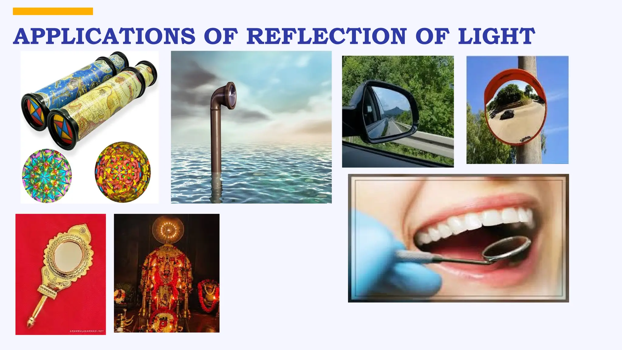 APPLICATIONS OF REFLECTION OF LIGHT
 