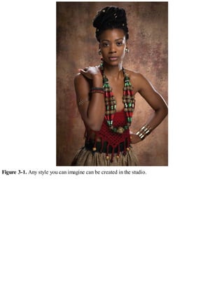 Figure 3-1. Any style you can imagine can be created in the studio.
 