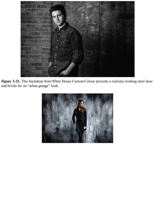 Figure 3-21. This backdrop from White House Custom Colour presents a realistic-looking steel door
and bricks for an “urban grunge” look.
 