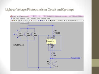 Light-to-Voltage:PhototransistorCircuitandOp-amps
 