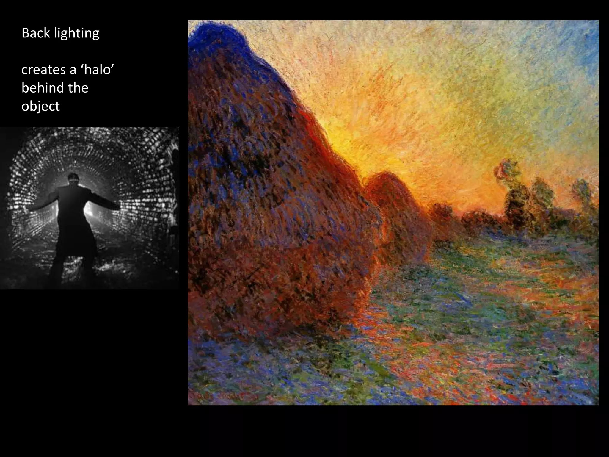 Back lighting
creates a ‘halo’
behind the
object
 