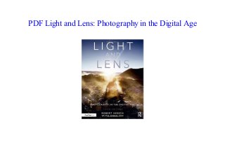 PDF Light and Lens: Photography in the Digital Age
 