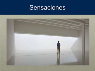 Sensaciones
 