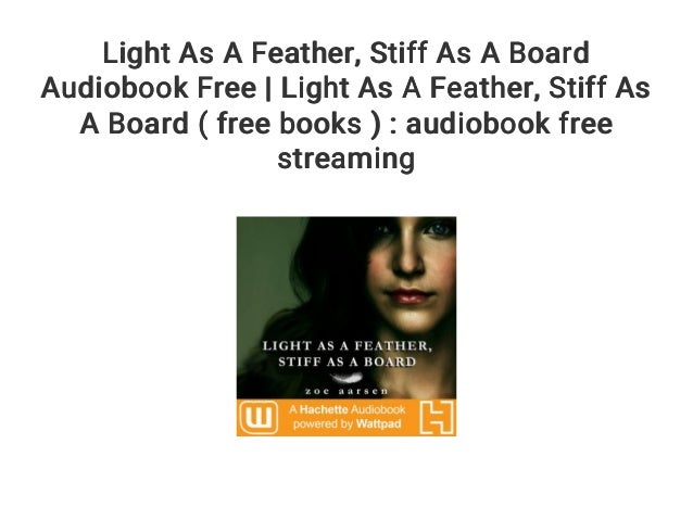 Light As A Feather... Stiff As A Board Audiobook Free | Light As A