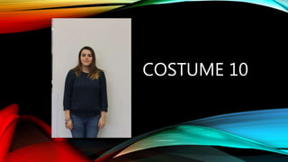 COSTUME 10
 