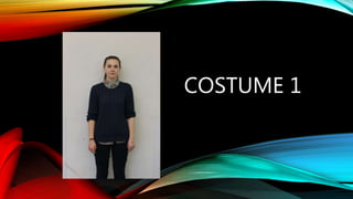 COSTUME 1
 