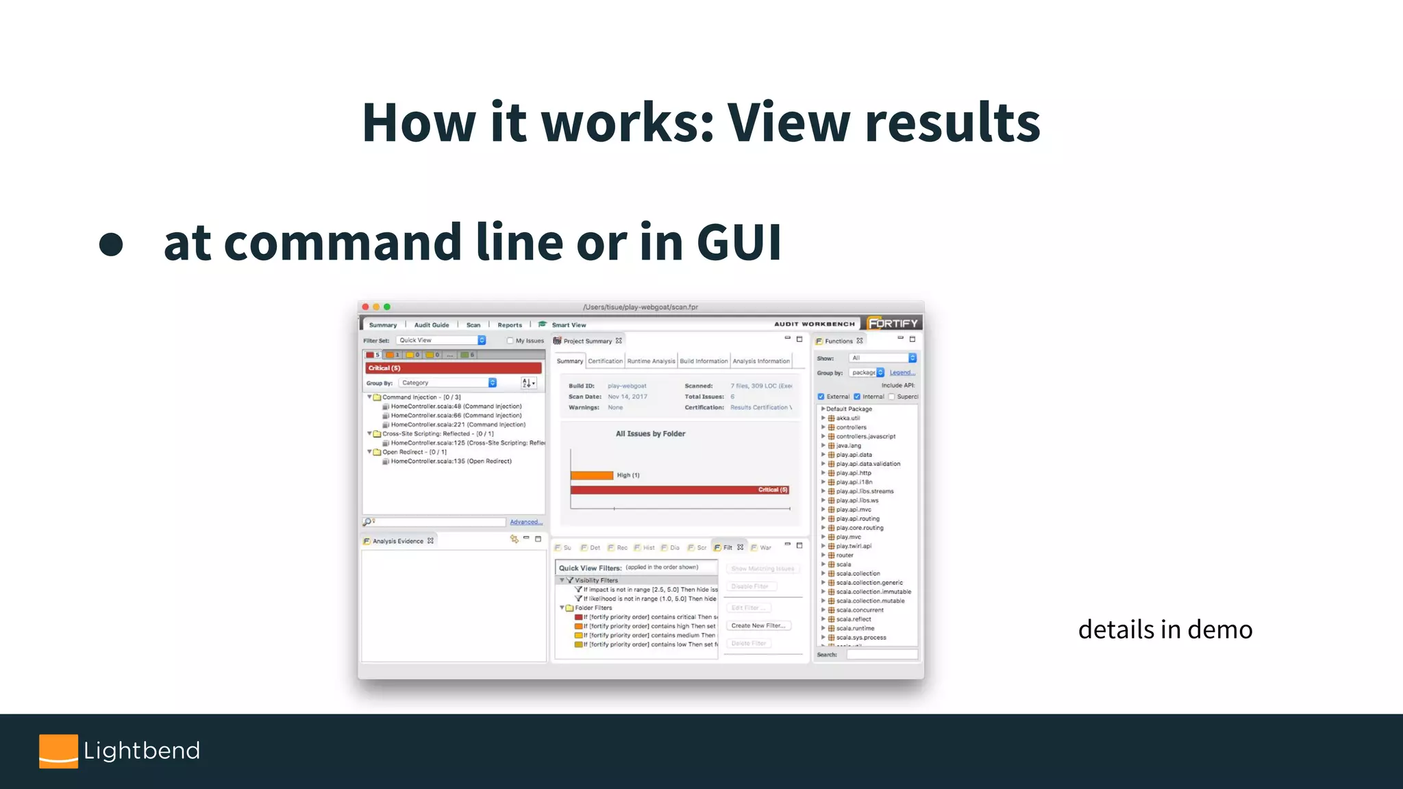 ● at command line or in GUI How it works: View results details in demo 
