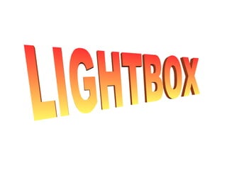 LIGHTBOX 