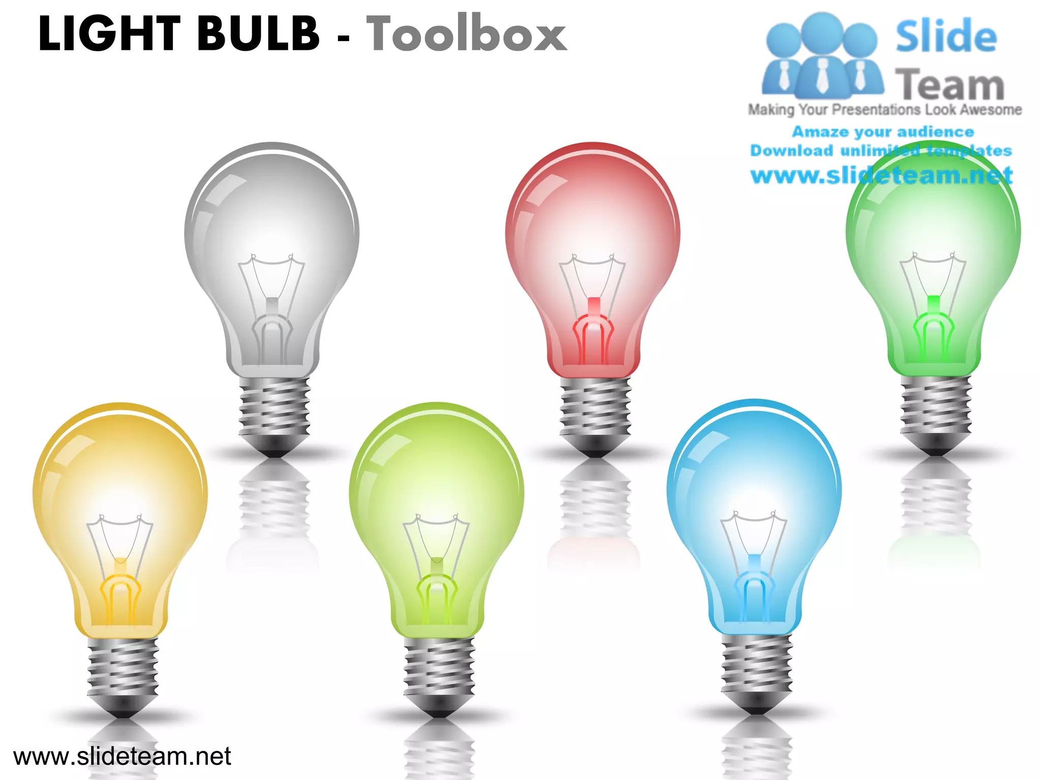 LIGHT BULB - Toolbox




www.slideteam.net
 