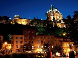 Quebec
 