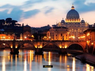 Rome
 