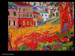 Maurice de Vlaminck 
 